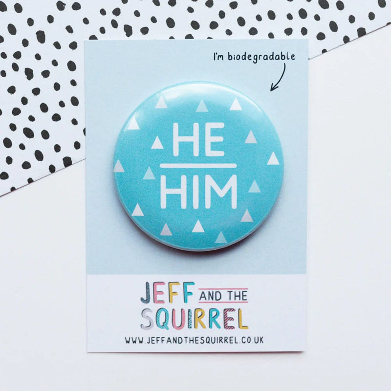 Jeff and the Squirrel He/Him Pronoun Badges
