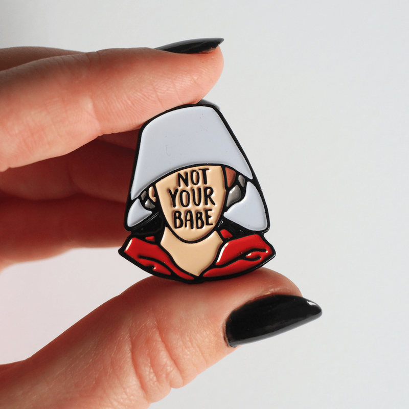 Bookish and Bakewell 'Not Your Babe' Pin