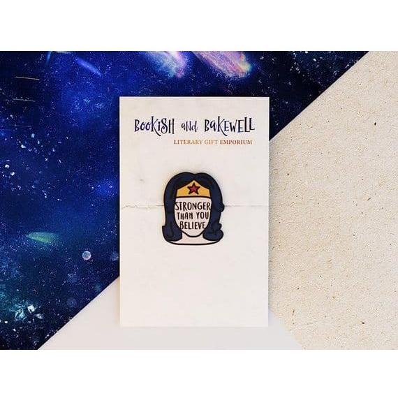 Bookish and Bakewell 'Stronger Than You Believe' Pin