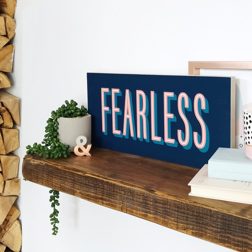 Bookishly Bookishly Fearless Wooden Sign