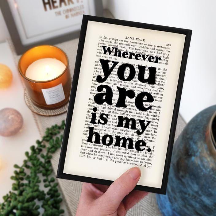 Bookishly 'Wherever you are is my home' Framed Book Page Print