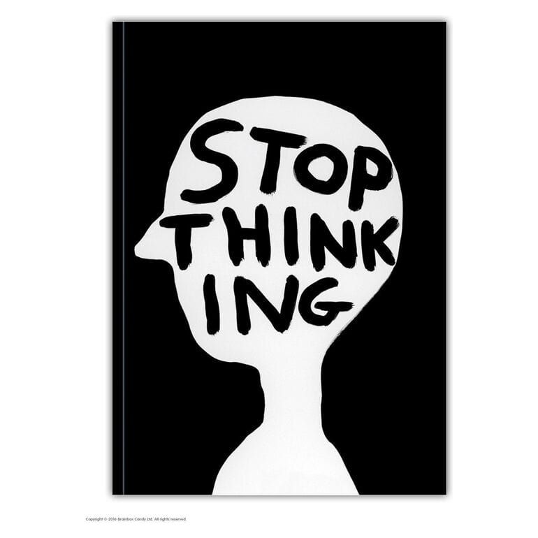 David Shrigley 'Stop Thinking' A6 Notebook