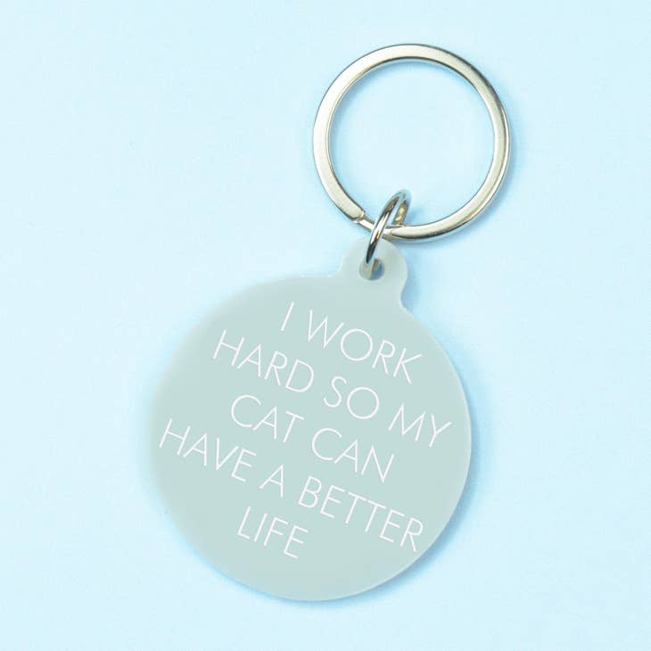 Flamingo Candles 'I Work Hard So My Cat Can Have a Better Life' Keyring