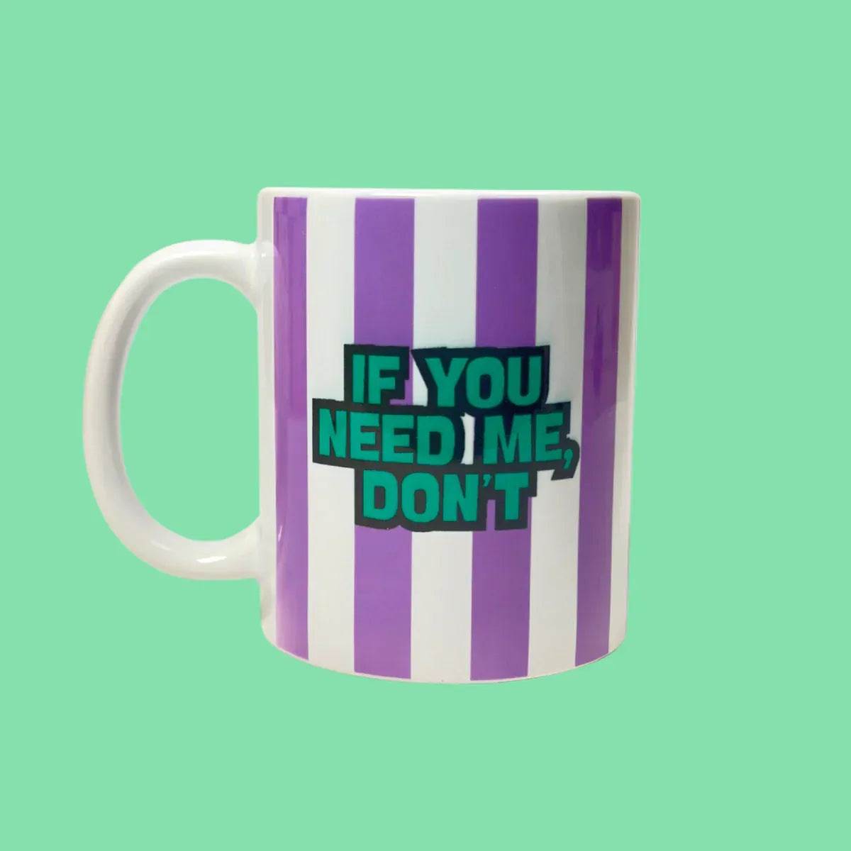 Flamingo Candles If You Need Me, Don't Mug