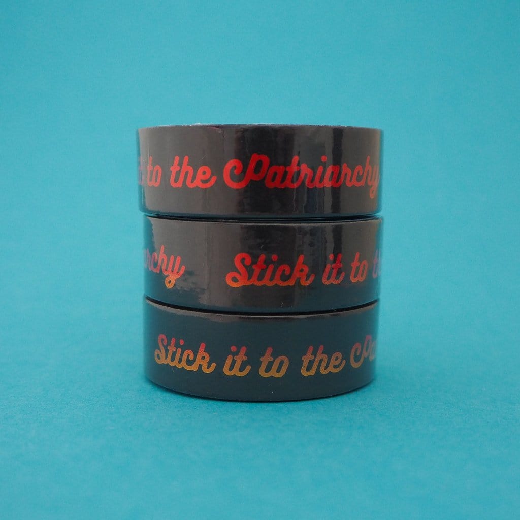 Hand Over Your Fairy Cakes Stick It To The Patriarchy Washi Tape