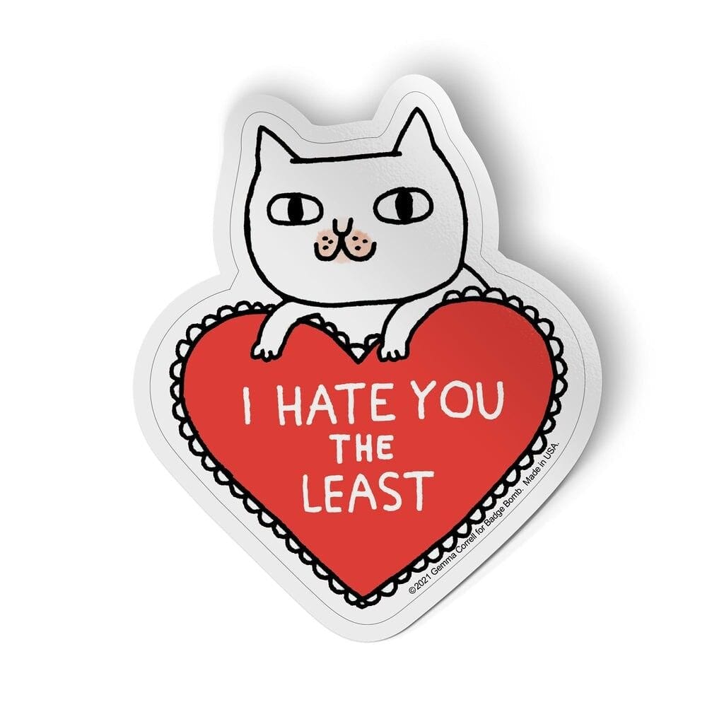 Incognito 'I Hate You The Least' Sticker