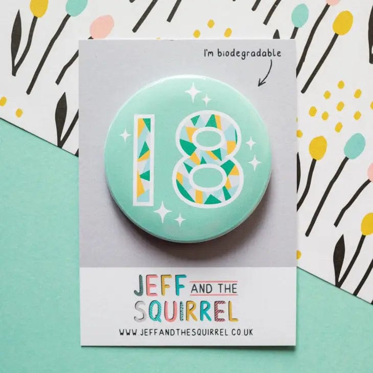 Jeff and the Squirrel 18th Birthday Biodegradable Badge