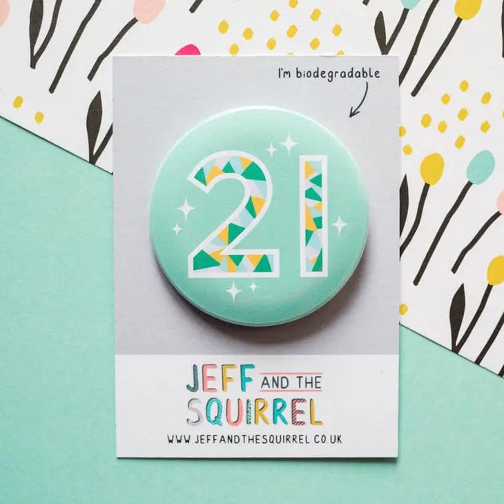 Jeff and the Squirrel 21st Birthday Biodegradable Badge