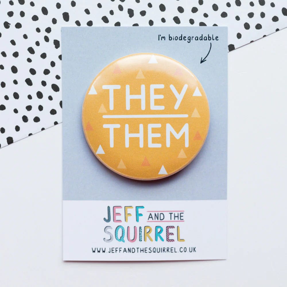 Jeff and the Squirrel They/Them Pronoun Badges
