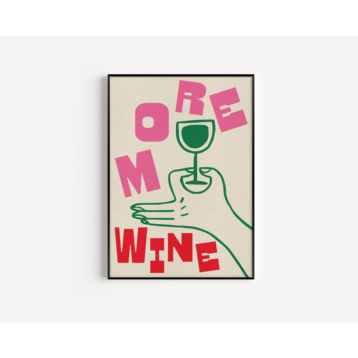 Proper Good More Wine Print: A3 / Pink | Green | Red