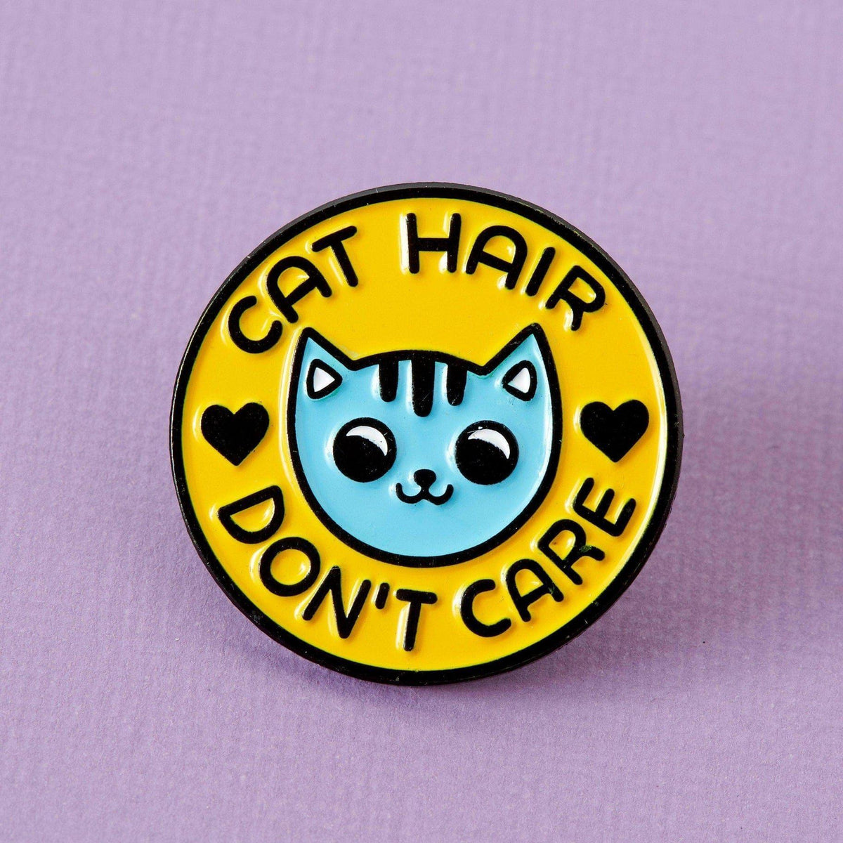 Punky Pins 'Cat Hair Don't Care' Soft Enamel Pin