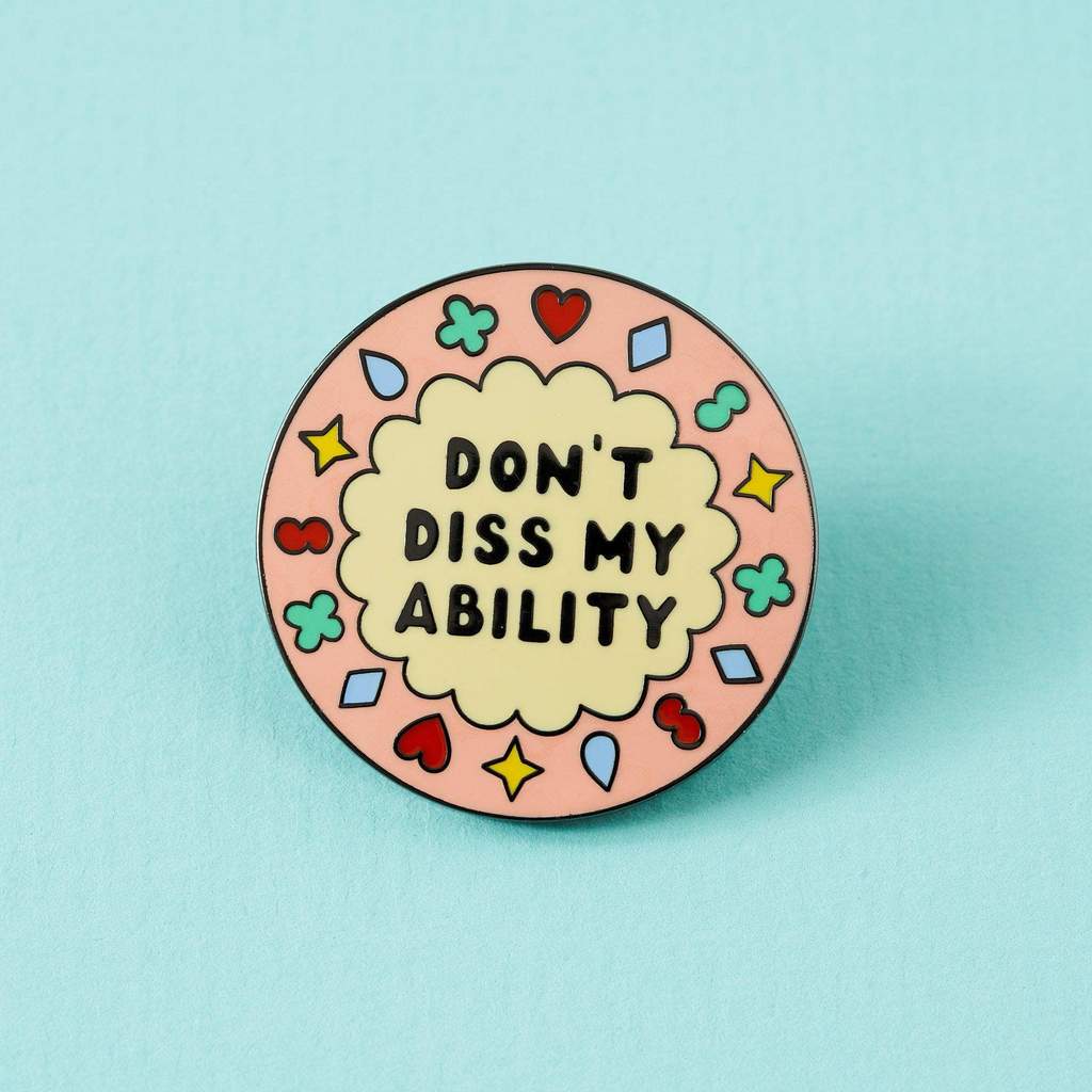 Punky Pins 'Don't Diss My Ability' Enamel Pin