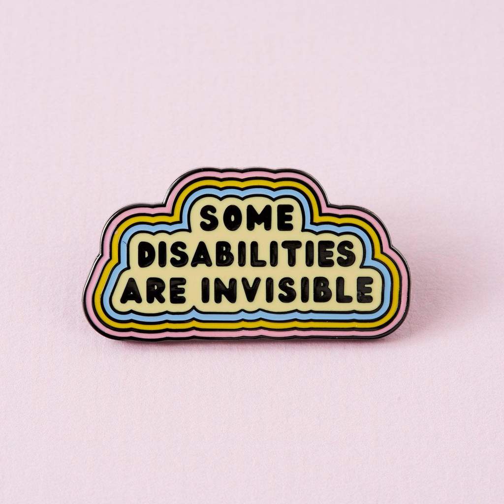 Punky Pins 'Some Disabilities Are Invisible' Enamel Pin